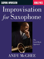 Andy McGhee: Improvisation For Saxophone - The Scale/Mode Approach