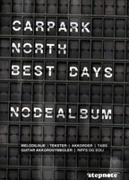 Carpark North Best Days Greatest